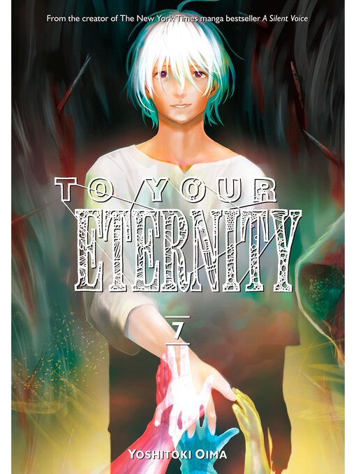 Title details for To Your Eternity, Volume 7 by Yoshitoki Oima - Available